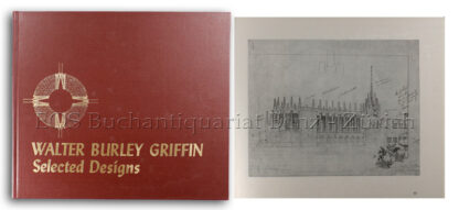 Griffin, Walter Burley: -Selected Designs.