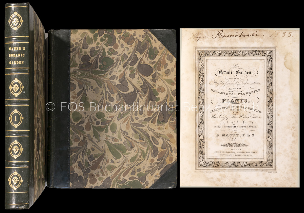 The Botanic Garden; consisting of Highly Finished Representations of Hardy Ornamental Flowering Plants, Cultivated in Great Britain. - EOS BUCHANTIQUARIAT BENZ Maund, B(enjamin), Hrsg.: -The Botanic Garden; consisting of Highly Finished Representations of Hardy Ornamental Flowering Plants, Cultivated in Great Britain.