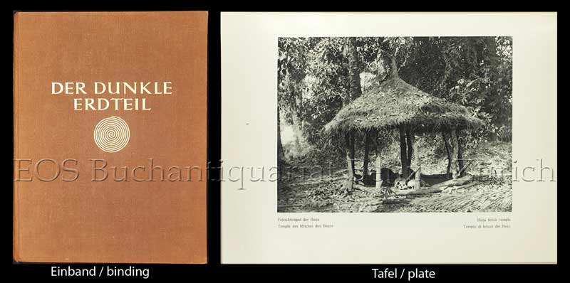 Der dunkle Erdteil. - EOS BUCHANTIQUARIAT BENZ Bernatzik, Hugo Adolf: -Der dunkle Erdteil.