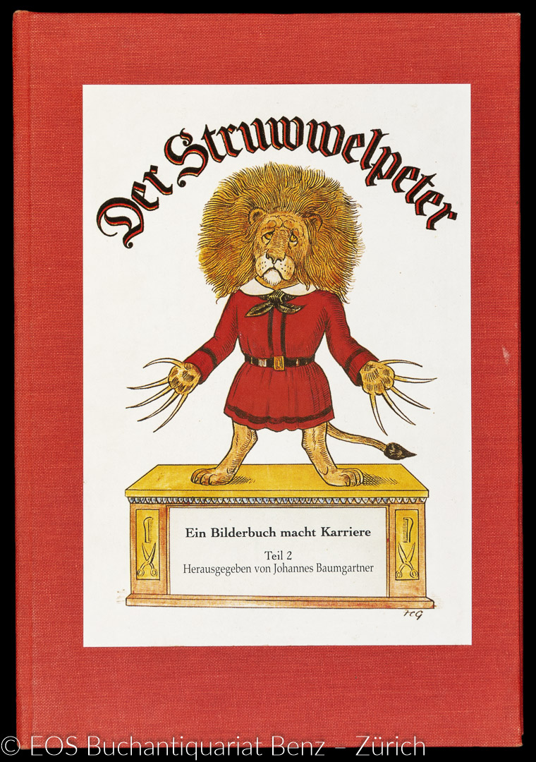 Der Struwwelpeter. - EOS BUCHANTIQUARIAT BENZ Baumgartner, Johannes (Hrsg.): -Der Struwwelpeter.