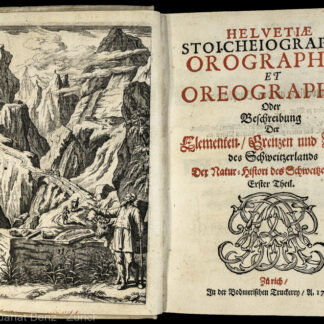 Scheuchzer, Johann Jakob: -Helvetiae stoicheiographia. Orographia et oreographia. –