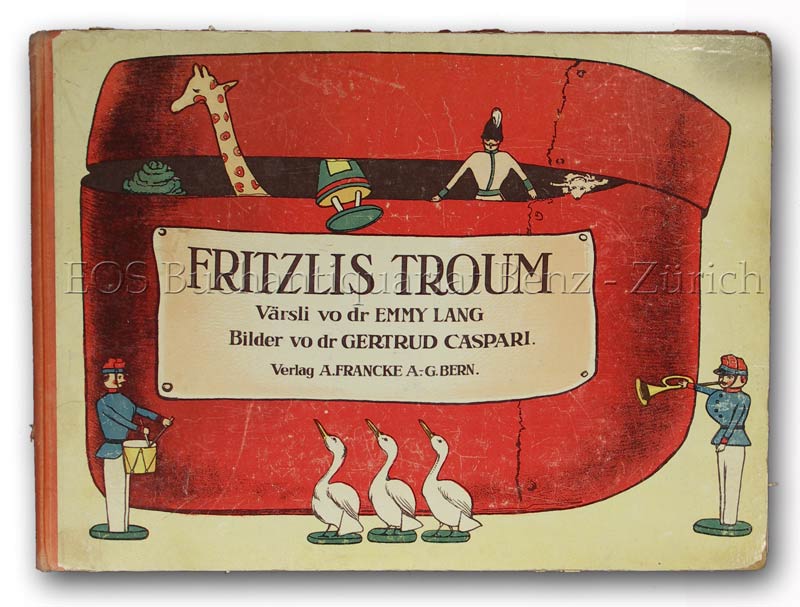 Fritzlis Troum. - EOS BUCHANTIQUARIAT BENZ Caspari, Gertrud u. Lang, Emmy: -Fritzlis Troum.
