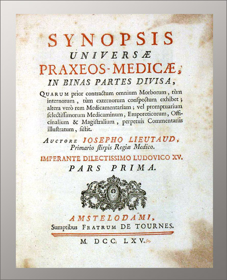 Synopsis universae praxeos-medicae, - EOS BUCHANTIQUARIAT BENZ Lieutaud, Joseph: -Synopsis universae praxeos-medicae,