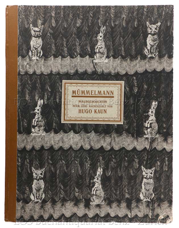 Mümmelmann. Waldgeschichten; Herm. Löns nacherzählt. 5 Stücke für das Pianoforte. - EOS BUCHANTIQUARIAT BENZ Kaun, Hugo: -Mümmelmann. Waldgeschichten; Herm. Löns nacherzählt. 5 Stücke für das Pianoforte.