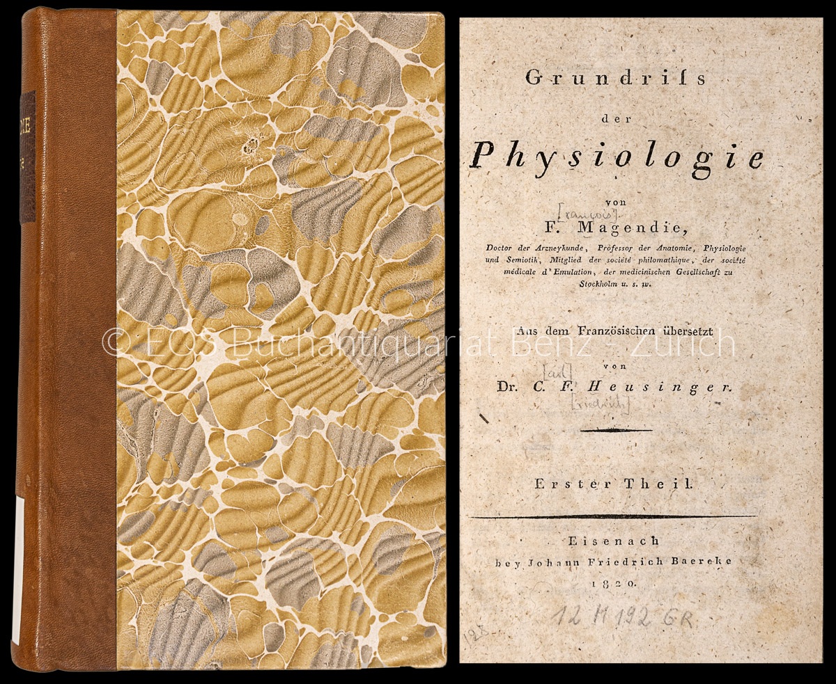 Grundriss der Physiologie. - EOS BUCHANTIQUARIAT BENZ Magendie, François: -Grundriss der Physiologie.