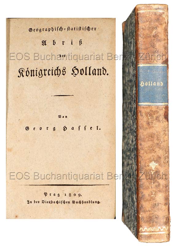 Geographisch-statistischer Abriß des Königreichs Holland. - EOS BUCHANTIQUARIAT BENZ Hassel, Johann Georg Heinrich: -Geographisch-statistischer Abriß des Königreichs Holland.