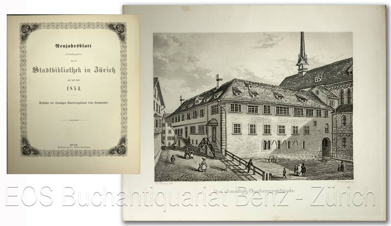 Neujahrsblatt herausgegeben von der Stadtbibliothek in Zürich auf das Jahr 1853 (und 1854). - EOS BUCHANTIQUARIAT BENZ Vögeli, A. S.: -Neujahrsblatt herausgegeben von der Stadtbibliothek in Zürich auf das Jahr 1853 (und 1854).