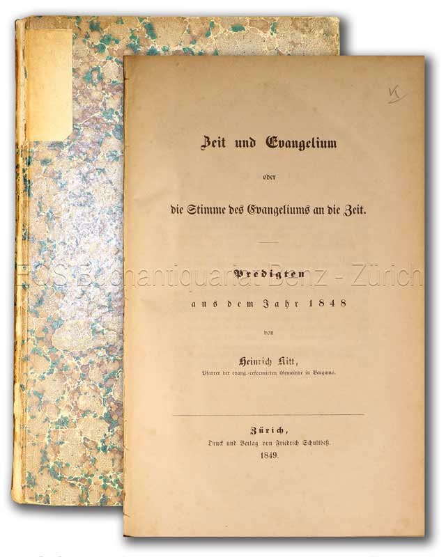 Zeit und Evangelium - EOS BUCHANTIQUARIAT BENZ Kitt, Heinrich: -Zeit und Evangelium