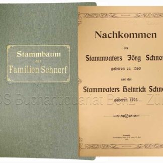 Schnorf, Rudolf: -Nachkommen des Stammvaters Jörg Schnorf, geboren ca. 1560,