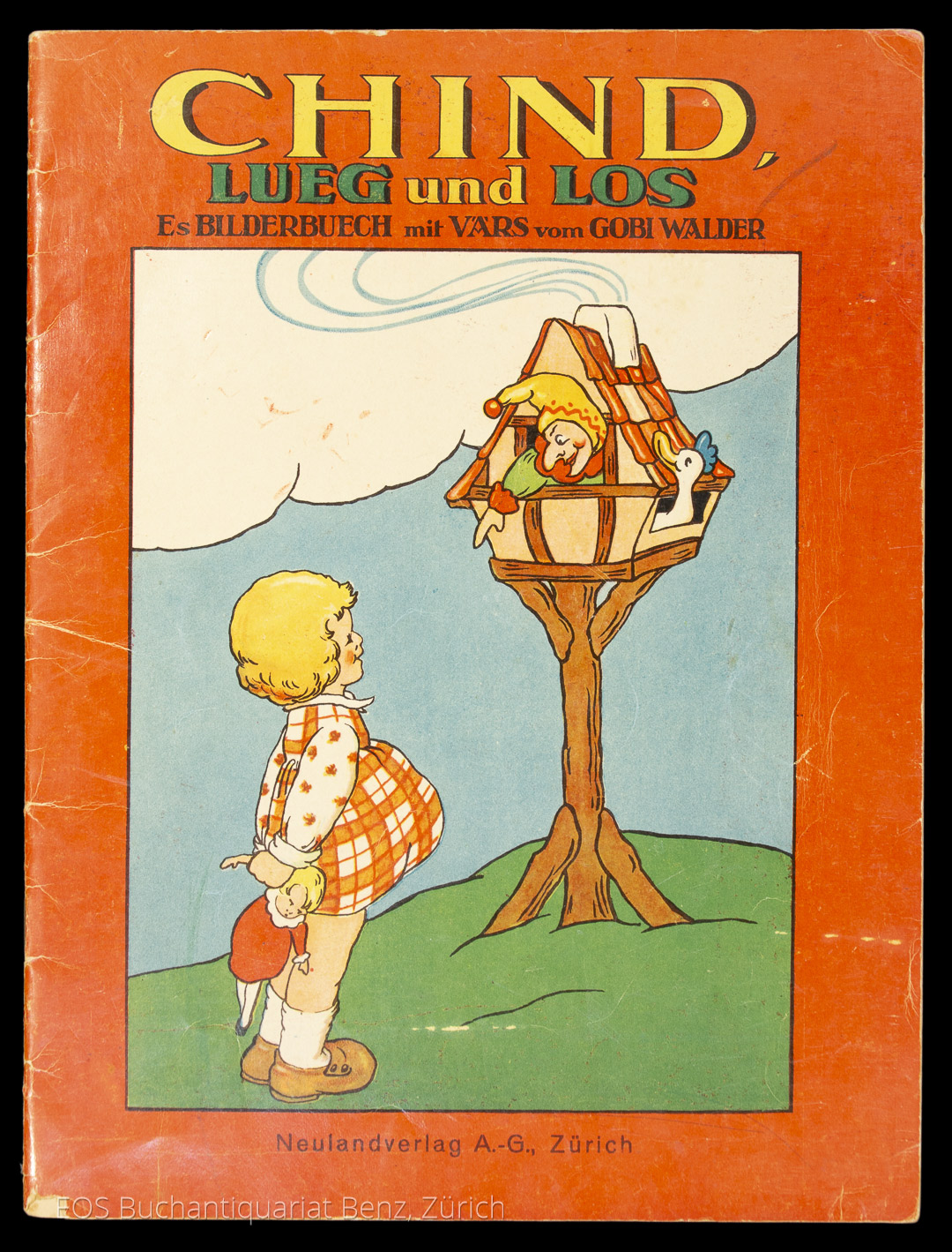 Chind luge und los. - EOS BUCHANTIQUARIAT BENZ Walder, Gobi: -Chind luge und los.