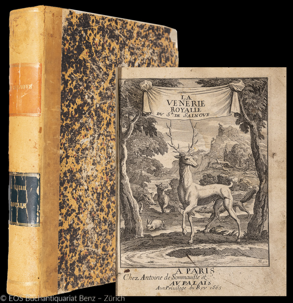 La venerie royale. - EOS BUCHANTIQUARIAT BENZ Salnove, Robert de: -La venerie royale.
