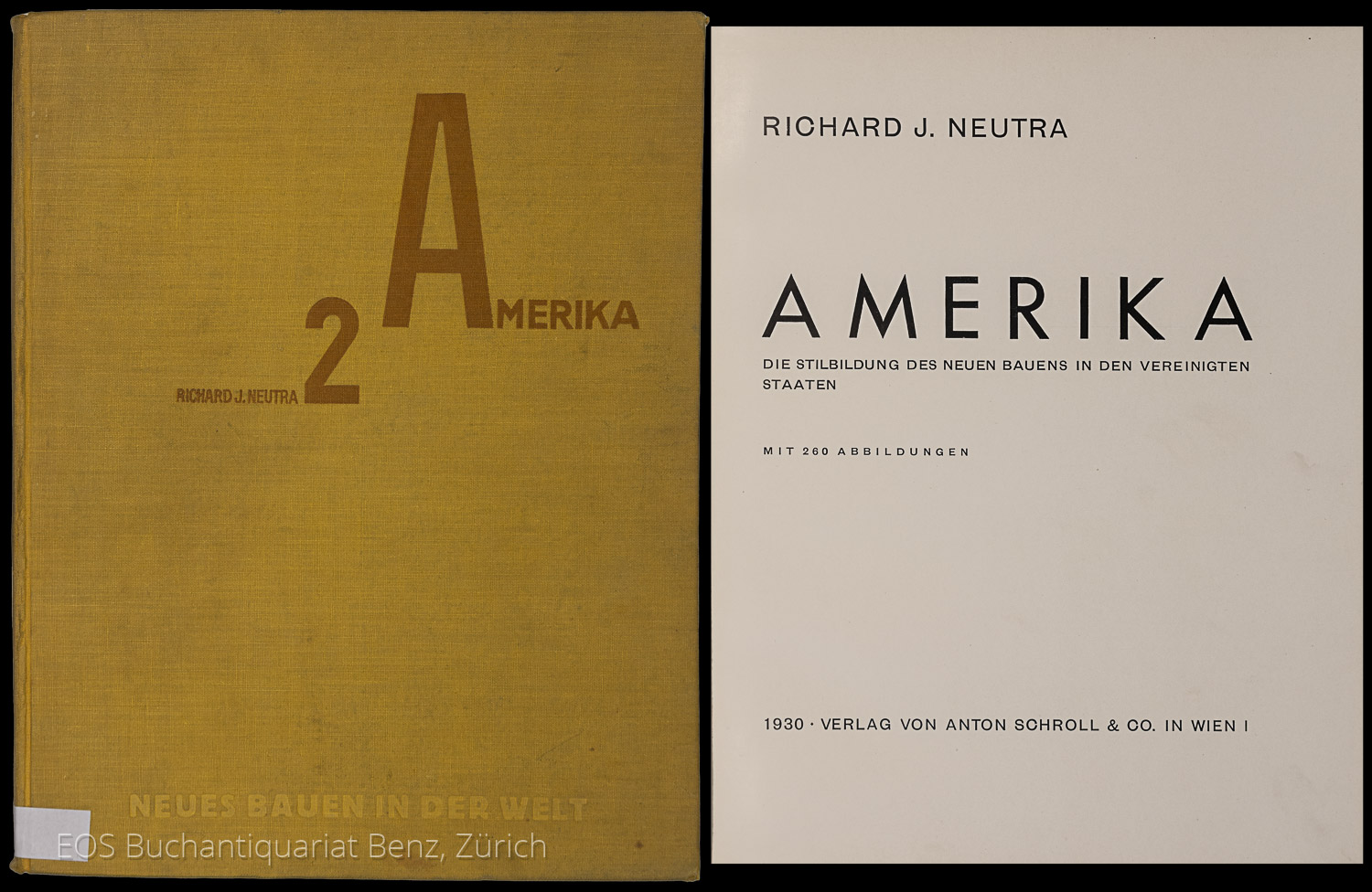 Amerika. - EOS BUCHANTIQUARIAT BENZ Neutra, Richard J.; -Amerika.