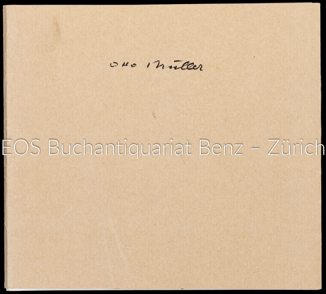 Oto Müller (1913–2002); - EOS BUCHANTIQUARIAT BENZ -Oto Müller (1913–2002);