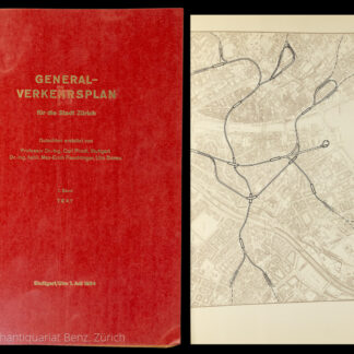 Pirath, Carl und Feuchtinger, Max-Erich: -General-Verkehrsplan für die Stadt Zürich.