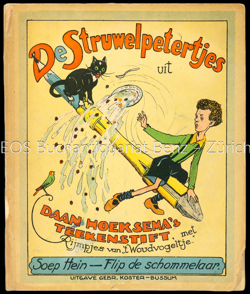 De Struwelpetertjes mit Reimen (Rijmpjes) von t Woudvogeltje. - EOS BUCHANTIQUARIAT BENZ t Woudvogeltje: -De Struwelpetertjes mit Reimen (Rijmpjes) von t Woudvogeltje.