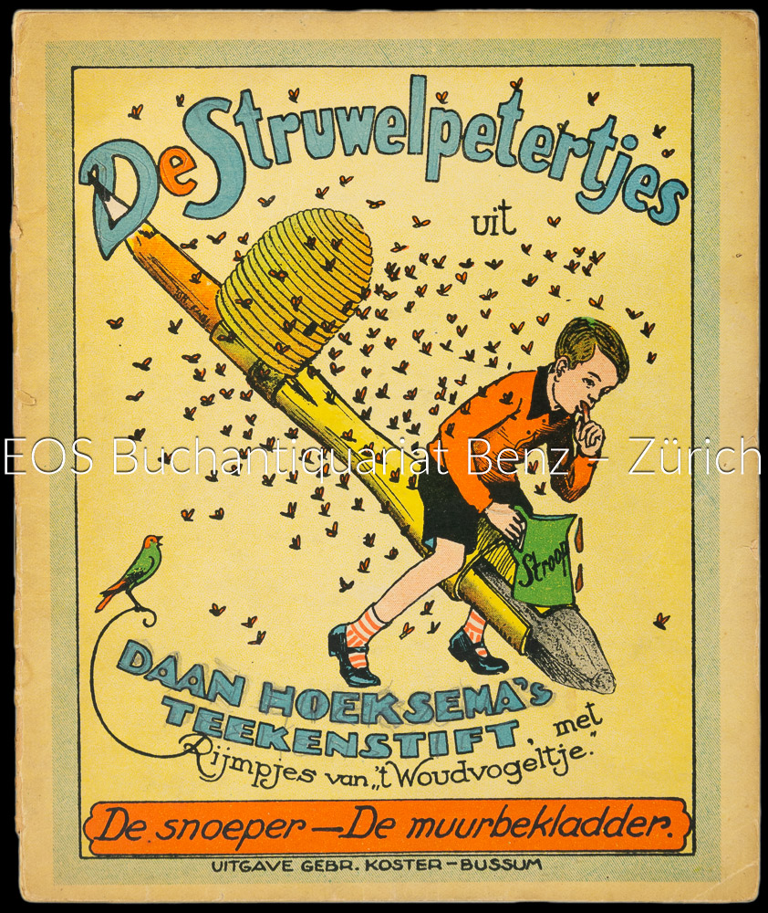 De Struwelpetertjes mit Reimen (Rijmpjes) von t Woudvogeltje. - EOS BUCHANTIQUARIAT BENZ t Woudvogeltje: -De Struwelpetertjes mit Reimen (Rijmpjes) von t Woudvogeltje.