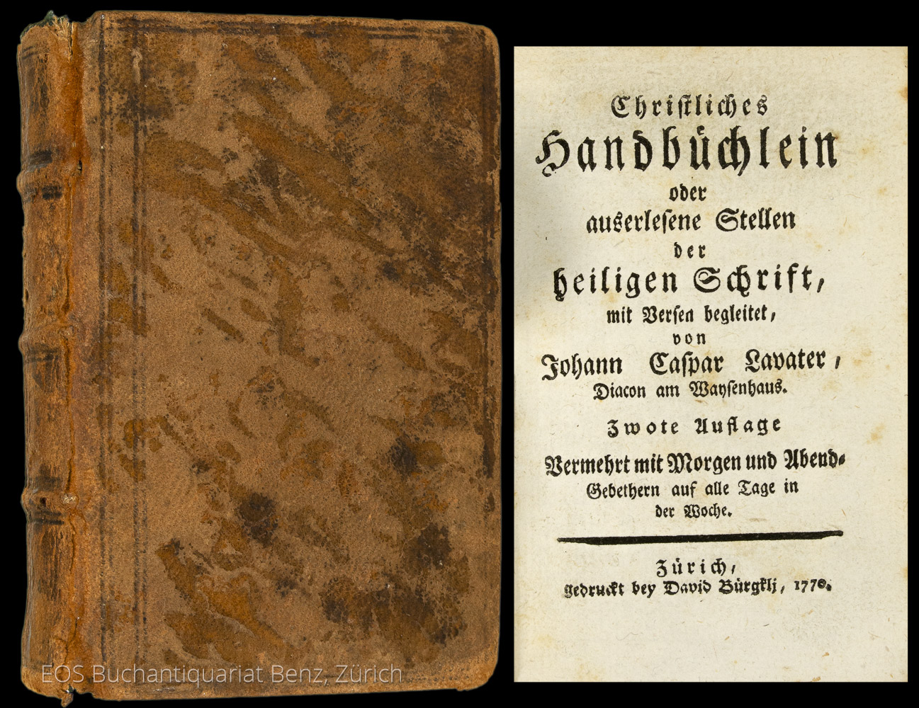 Christliches Handbüchlein oder auserlesene Stellen der Heiligen Schrift. - EOS BUCHANTIQUARIAT BENZ Lavater, Johann Caspar: -Christliches Handbüchlein oder auserlesene Stellen der Heiligen Schrift.