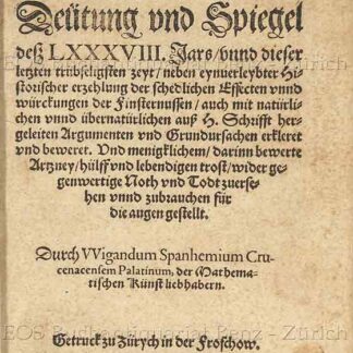 Spanheim, Wigand: -Oratio Prognostica: Das ist Deutung und Spiegel dess LXXXVIII. Jars,