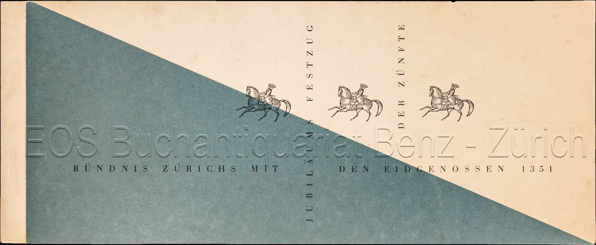 Zur Erinnerung an den Eintritt Zürichs in den Bund der Eidgenossen 1351. - EOS BUCHANTIQUARIAT BENZ Laubi, Hugo: -Zur Erinnerung an den Eintritt Zürichs in den Bund der Eidgenossen 1351.