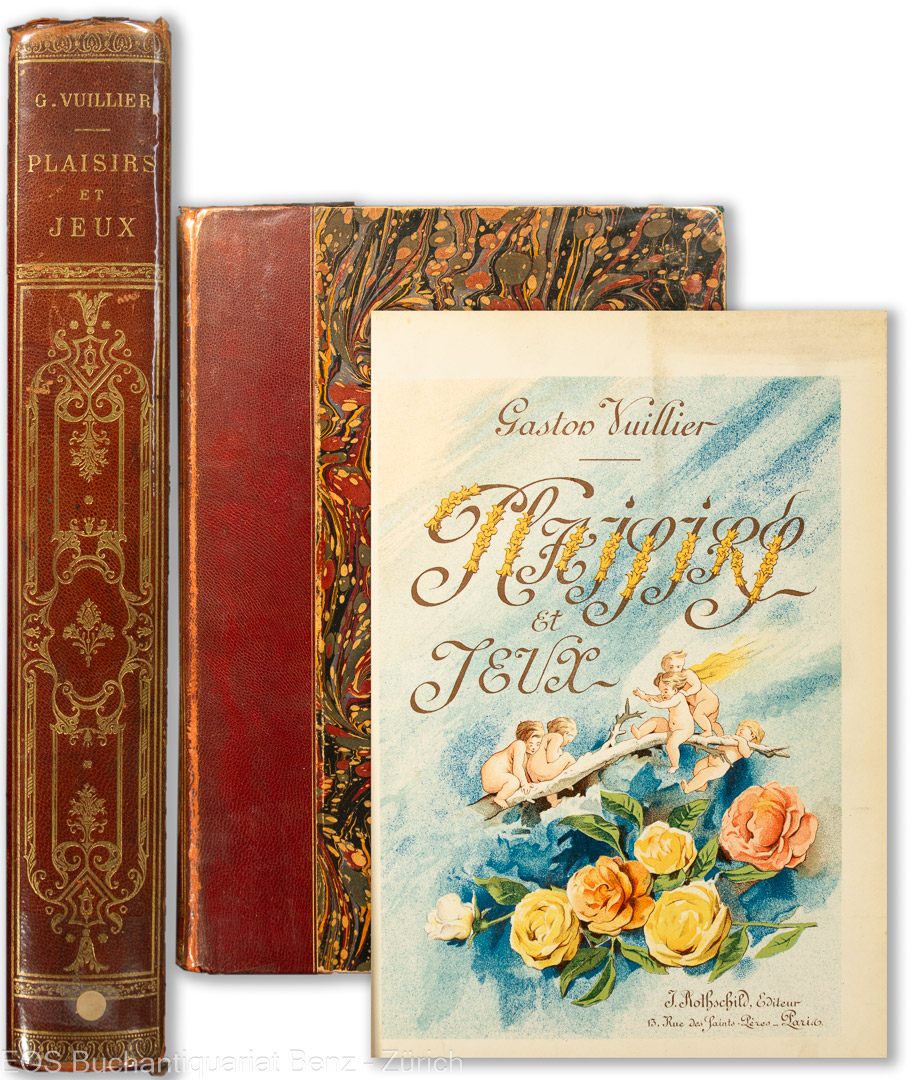 Plaisirs et jeux depuis les origines. - EOS BUCHANTIQUARIAT BENZ Vuillier, Gaston: -Plaisirs et jeux depuis les origines.