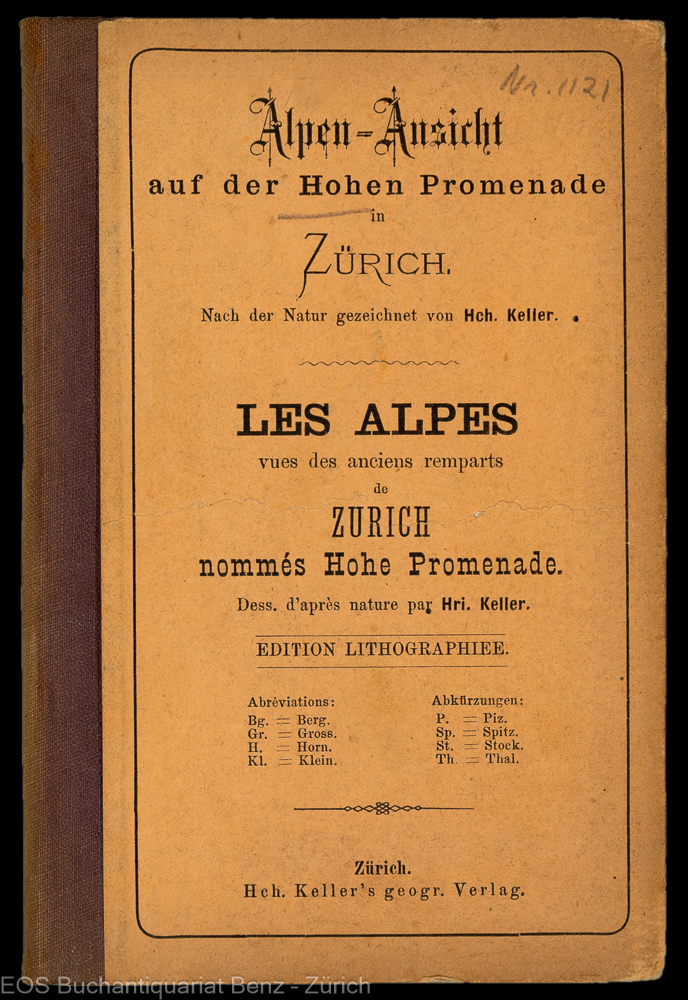 Alpen - Ansicht von der Hohen Promenade in Zürich. - EOS BUCHANTIQUARIAT BENZ Keller, Heinrich: -Alpen - Ansicht von der Hohen Promenade in Zürich.