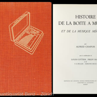 Chapuis, Alfred: -Histoire de la boîte à musique et de la musique mécanique.