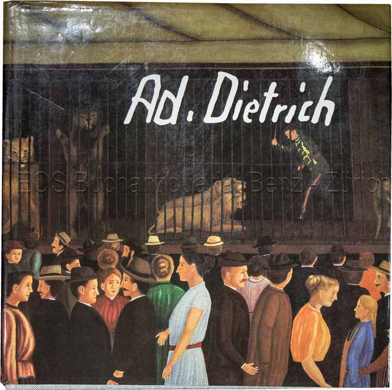 Adolf Dietrich. - EOS BUCHANTIQUARIAT BENZ Ammann, Heinrich: -Adolf Dietrich.