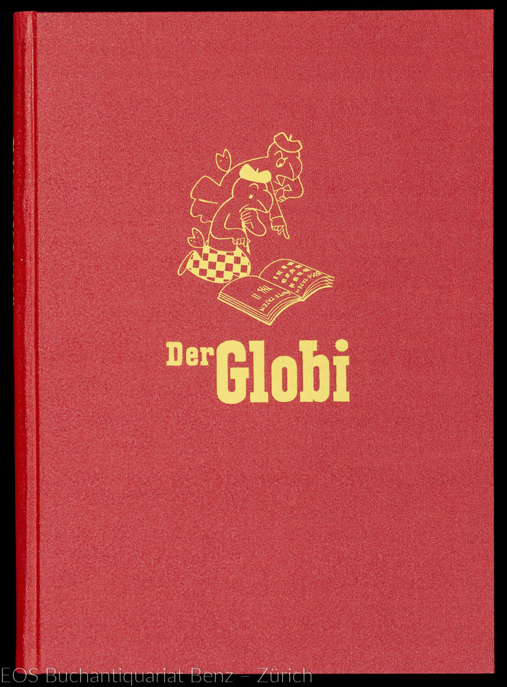 Der Globi. - Die lebendige, reich illustrierte Jugendschrift. 9. Jahrgang. - EOS BUCHANTIQUARIAT BENZ -Der Globi. - Die lebendige, reich illustrierte Jugendschrift. 9. Jahrgang.