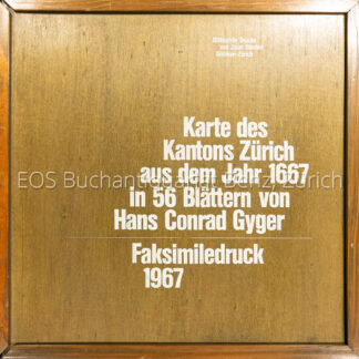 Gyger, Hans Conrad: -Karte des Kantons Zürich aus dem Jahr 1667 in 56 Blättern.