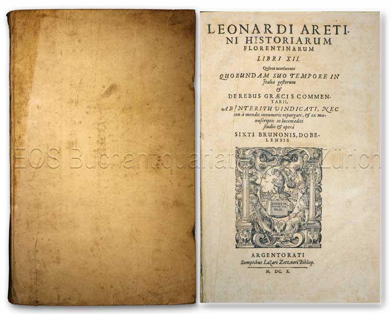 Historiarum Florentinarum Libri XII. - EOS BUCHANTIQUARIAT BENZ Bruni, Leonardo, gen. Aretino: -Historiarum Florentinarum Libri XII.