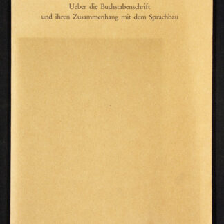 Humboldt, Wilhelm von: -Ueber die Buchstabenschrift und ihren Zusammenhang mit dem Sprachbau.