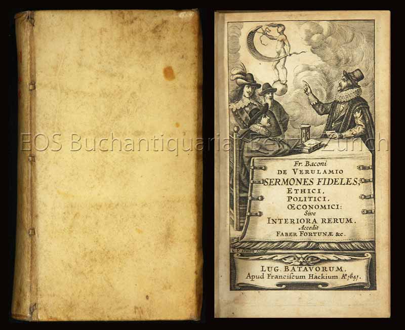 Sermones fideles, ethici, politici, oeconomici, sive: Interiora rerum. - EOS BUCHANTIQUARIAT BENZ Bacon, Francis: -Sermones fideles, ethici, politici, oeconomici, sive: Interiora rerum.