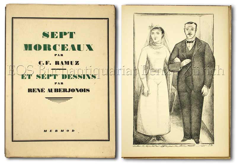 Sept Morceaux par C.F. Ramuz et sept dessins par René Auberjonois. - EOS BUCHANTIQUARIAT BENZ Ramuz, C(harles)-F(erdinand): -Sept Morceaux par C.F. Ramuz et sept dessins par René Auberjonois.