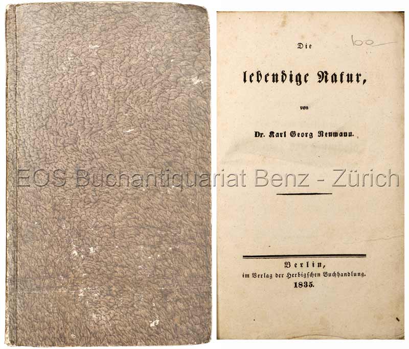 Die lebendige Natur. - EOS BUCHANTIQUARIAT BENZ Neumann, Karl Georg: -Die lebendige Natur.