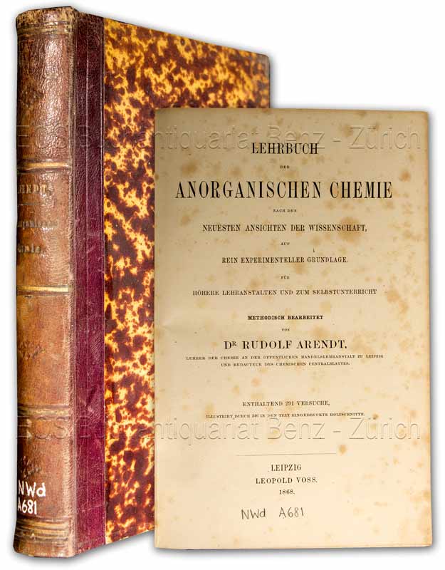Lehrbuch der anorganischen Chemie nach den neuesten Ansichten der Wissenschaft auf rein experimenteller Grundlage. - EOS BUCHANTIQUARIAT BENZ Arendt, Rudolf: -Lehrbuch der anorganischen Chemie nach den neuesten Ansichten der Wissenschaft auf rein experimenteller Grundlage.