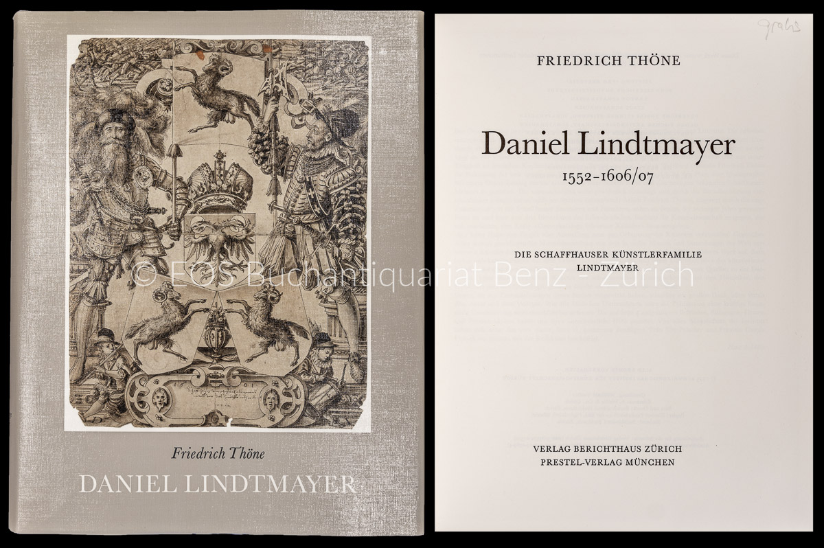 Daniel Lindtmayer, 1552–1606/07. - EOS BUCHANTIQUARIAT BENZ Thöne, Friedrich: -Daniel Lindtmayer, 1552–1606/07.