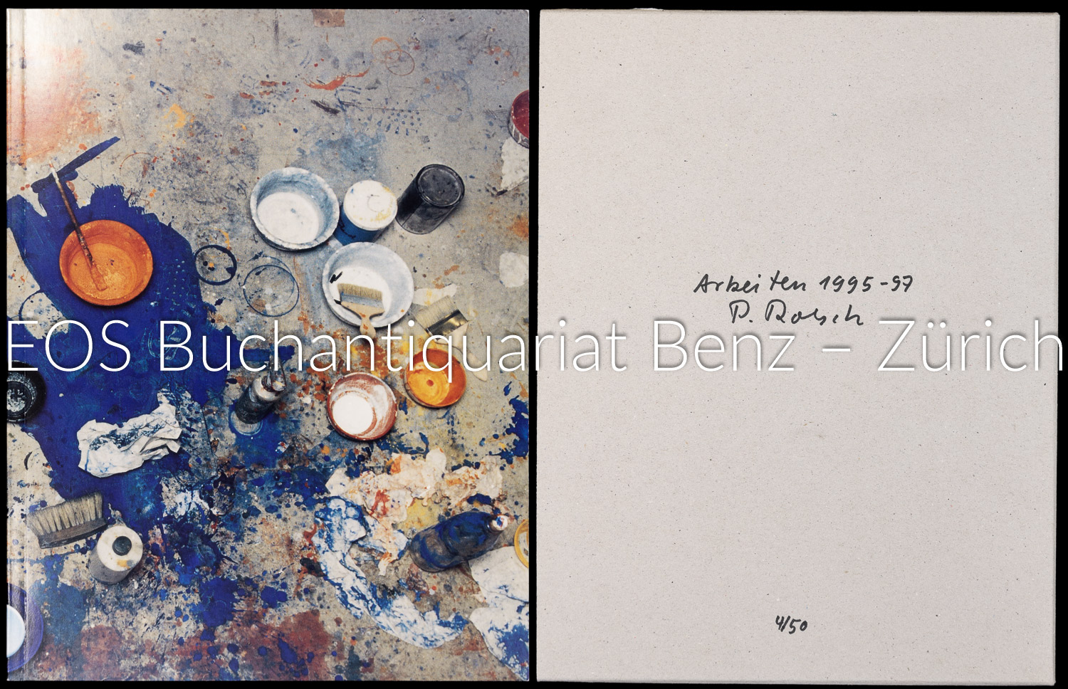 Notizen zu "Peter Roesch - Arbeiten 1995-1997". - EOS BUCHANTIQUARIAT BENZ Steiger, Bruno; -Notizen zu "Peter Roesch - Arbeiten 1995-1997".