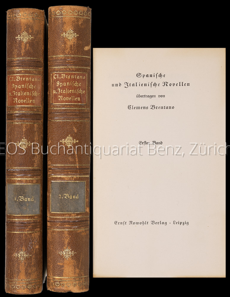 Spanische und italienische Novellen übertragen von Clemens Brentano. - EOS BUCHANTIQUARIAT BENZ Zayas y Sotomayor, María de: -Spanische und italienische Novellen übertragen von Clemens Brentano.