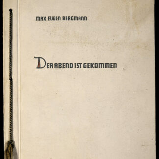 Bergmann, Max Eugen (M.Oe.[d.i. Max Oechslin]): -Der Abend ist gekommen.