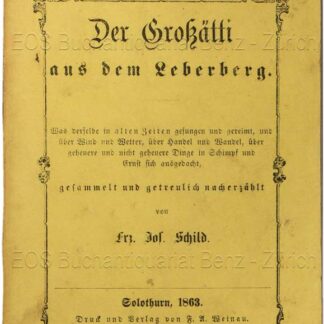 -Der Grossätti aus dem Leberberg.