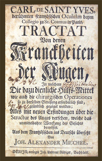 Tractat von denen Kranckheiten der Augen, - EOS BUCHANTIQUARIAT BENZ Saint-Yves, Charles: -Tractat von denen Kranckheiten der Augen,