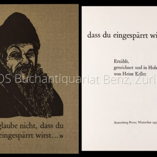 Keller, Heinz: -...ich glaube nicht, dass du eingespärrt wirst....