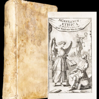 Geulincx, Arnold: -Arnoldi Geulincs ... Gnothi Seauton, Sive Ethica, Post tristia Auctoris fata Omnibus suis partibus in lucem edita ...