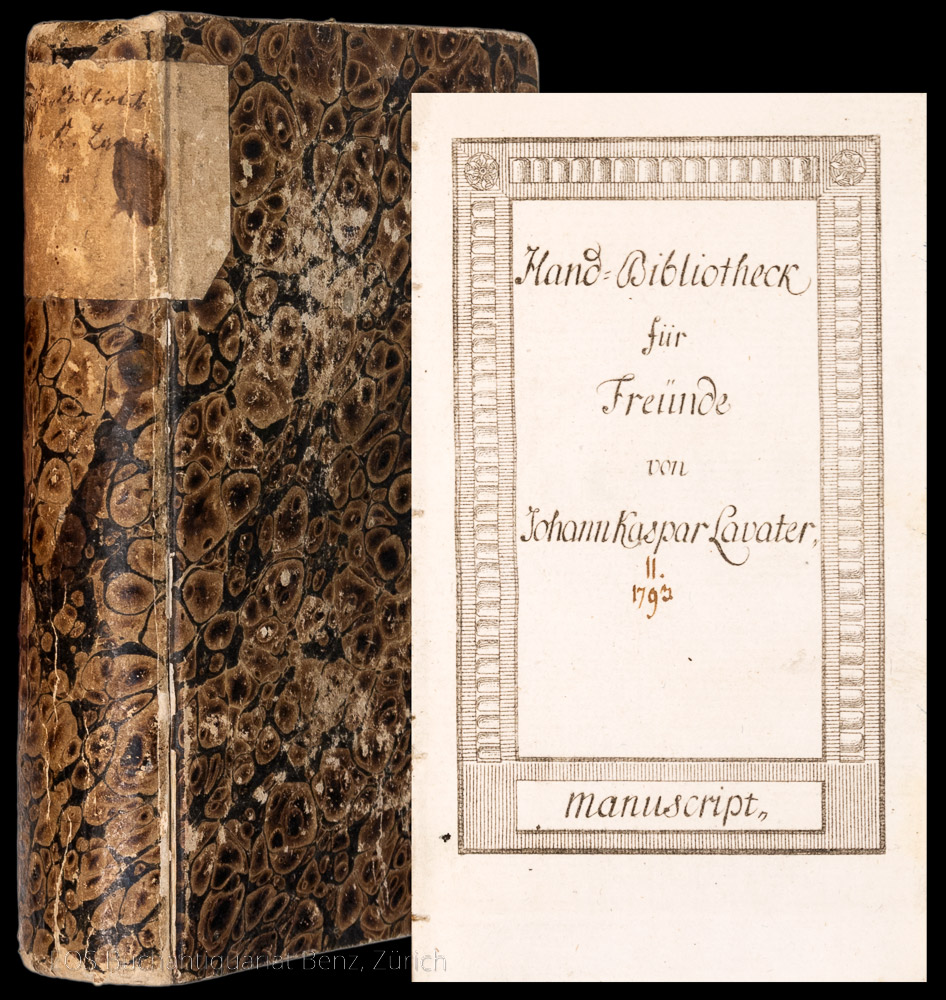 Hand-Bibliotheck (sic) für Freunde. - EOS BUCHANTIQUARIAT BENZ Lavater, Johann Kaspar: -Hand-Bibliotheck (sic) für Freunde.