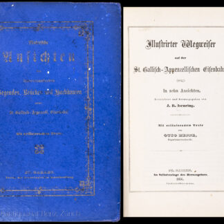 Isenring, Johann Baptist: -Illustrirter Wegweiser auf der St. Gallisch-Appenzellischen Eisenbahn.