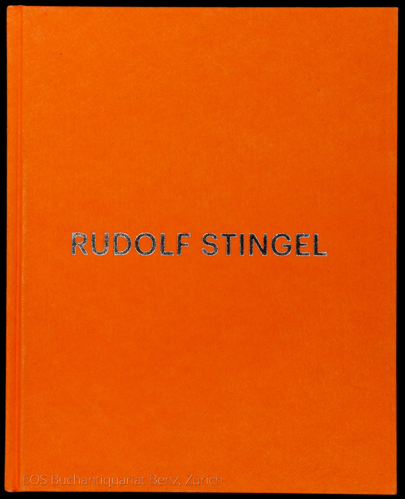 Stingel, Rudolf. - EOS BUCHANTIQUARIAT BENZ Kittelmann, Udo; -Stingel, Rudolf.