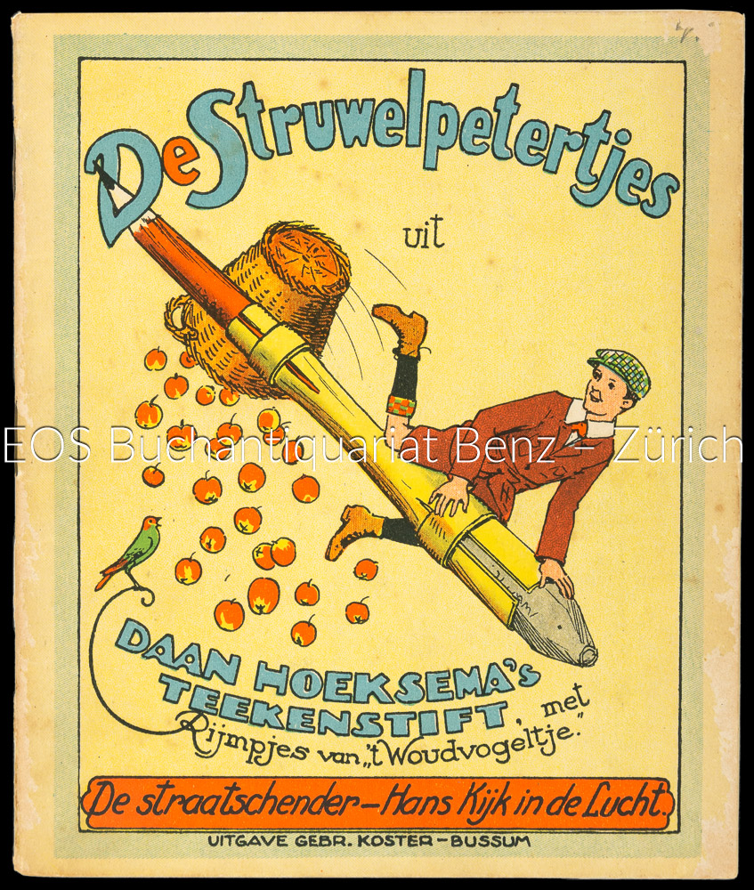 De Struwelpetertjes mit Reimen (Rijmpjes) von t Woudvogeltje. - EOS BUCHANTIQUARIAT BENZ t Woudvogeltje: -De Struwelpetertjes mit Reimen (Rijmpjes) von t Woudvogeltje.