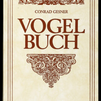 Gessner, Conrad: -Vollkommenes Vogel-Buch.
