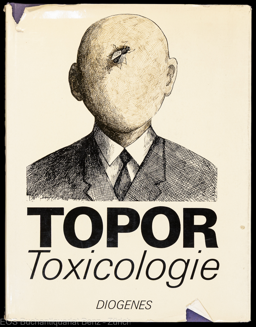 Toxicologie. - EOS BUCHANTIQUARIAT BENZ Topor, Roland: -Toxicologie.