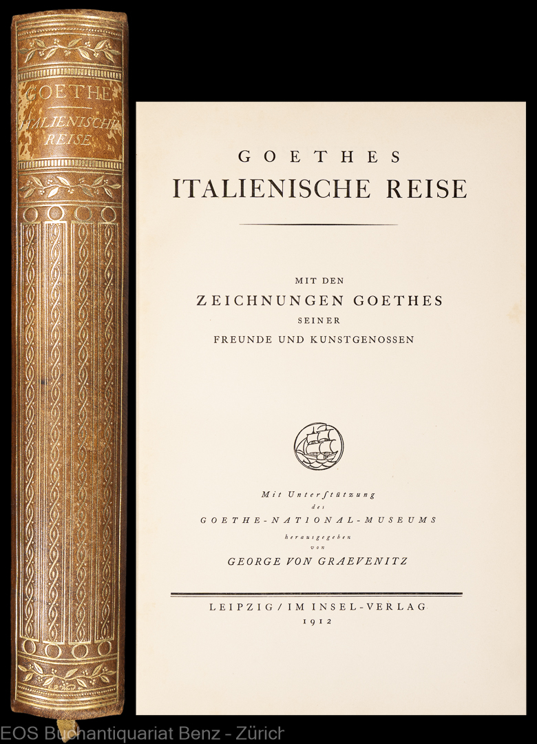 Italienische Reise. - EOS BUCHANTIQUARIAT BENZ Goethe, (Johann Wolfgang): -Italienische Reise.